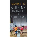 Autonomie, suveranitate și autodeterminare. Aplanarea drepturilor