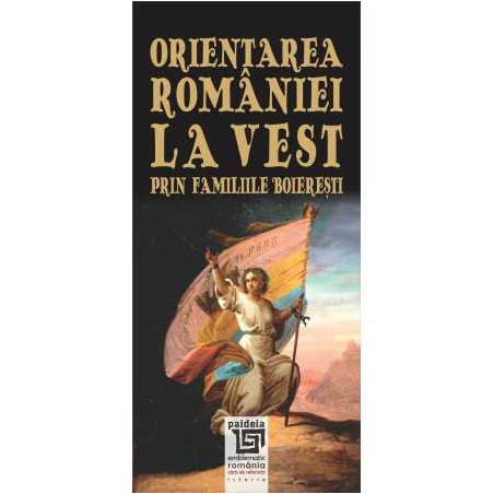 Orientarea României la Vest prin familiile boierești