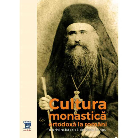 Cultura monastică ortodoxă la români (o privire istorică)