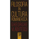 Filosofia în cultura românească – Gheorghe Vlăduțescu | Paideia